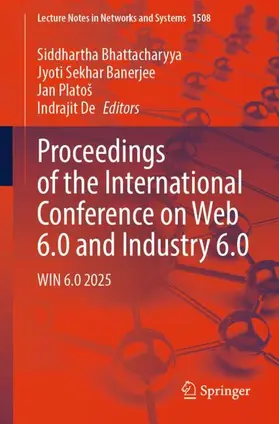 Bhattacharyya / Banerjee / Platos |  Proceedings of the International Conference on Web 6.0 and Industry 6.0 | Buch |  Sack Fachmedien