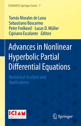 Morales de Luna / Boscarino / Frolkovic |  Advances in Nonlinear Hyperbolic Partial Differential Equations | eBook | Sack Fachmedien
