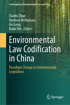 Zhao / McNamara / Gong |  Environmental Law Codification in China | eBook | Sack Fachmedien