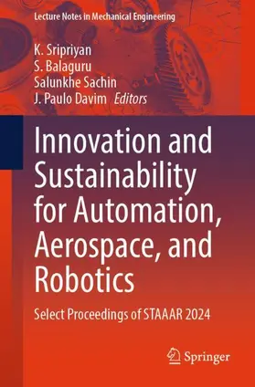 Sripriyan / Balaguru / Sachin |  Innovation and Sustainability for Automation, Aerospace, and Robotics | Buch |  Sack Fachmedien