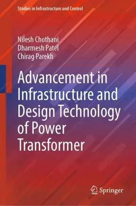 Chothani / Patel / Parekh |  Advancement in Infrastructure and Design Technology of Power Transformer | Buch |  Sack Fachmedien