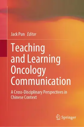 Pun |  Teaching and Learning Oncology Communication | Buch |  Sack Fachmedien