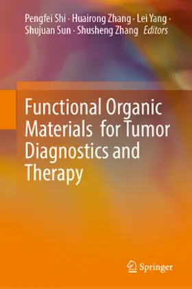 Shi / Zhang / Yang |  Functional Organic Materials for Tumor Diagnostics and Therapy | eBook | Sack Fachmedien