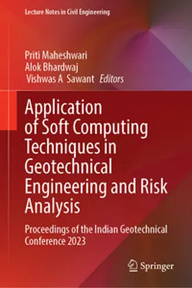 Maheshwari / Bhardwaj / Sawant |  Application of Soft Computing Techniques in Geotechnical Engineering and Risk Analysis | eBook | Sack Fachmedien