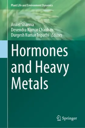 Sharma / Chauhan / Tripathi | Hormones and Heavy Metals | E-Book | www2.sack.de