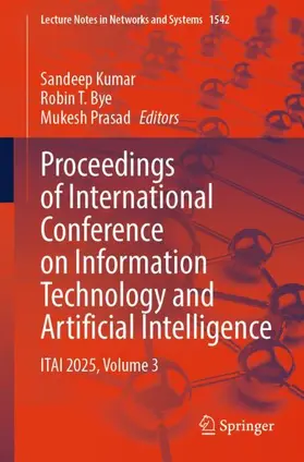 Kumar / Bye / Prasad |  Proceedings of International Conference on Information Technology and Artificial Intelligence | Buch |  Sack Fachmedien