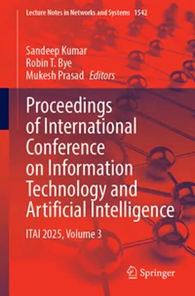 Kumar / Bye / Prasad |  Proceedings of International Conference on Information Technology and Artificial Intelligence | eBook | Sack Fachmedien