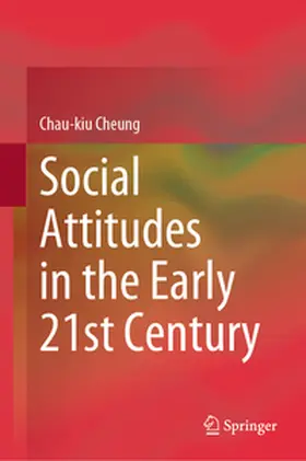 Cheung | Social Attitudes in the Early 21st Century | Buch | 978-981-969704-5 | sack.de