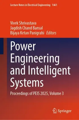 Shrivastava / Bansal / Panigrahi |  Power Engineering and Intelligent Systems | Buch |  Sack Fachmedien