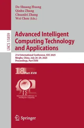 Huang / Zhang / Chen | Advanced Intelligent Computing Technology and Applications | Buch | 978-981-969811-0 | sack.de