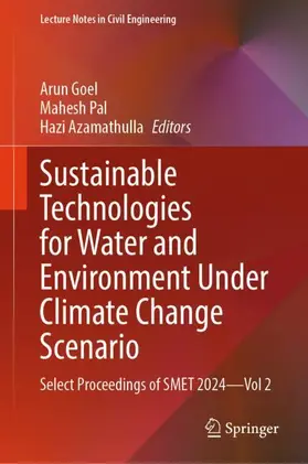 Goel / Pal / Azamathulla |  Sustainable Technologies for Water and Environment Under Climate Change Scenario | Buch |  Sack Fachmedien