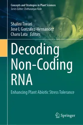 Tiwari / Gonzalez-Hernandez / Lata |  Decoding Non-Coding RNA | Buch |  Sack Fachmedien