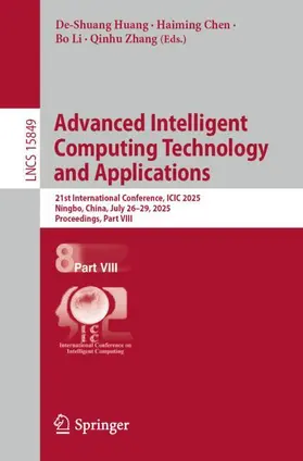 Huang / Chen / Li |  Advanced Intelligent Computing Technology and Applications | Buch |  Sack Fachmedien
