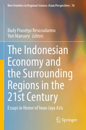 Mansury / Resosudarmo |  The Indonesian Economy and the Surrounding Regions in the 21st Century | Buch |  Sack Fachmedien