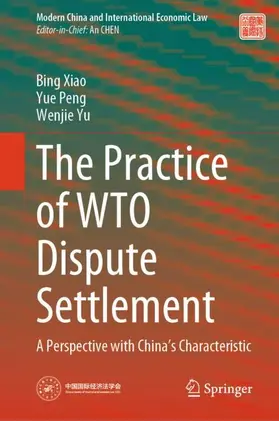 Xiao / Yu / Peng |  The Practice of WTO Dispute Settlement | Buch |  Sack Fachmedien