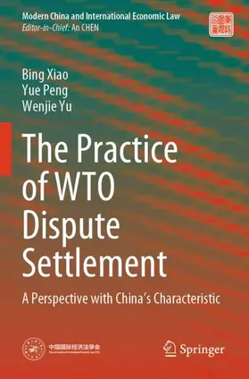 Xiao / Yu / Peng |  The Practice of WTO Dispute Settlement | Buch |  Sack Fachmedien