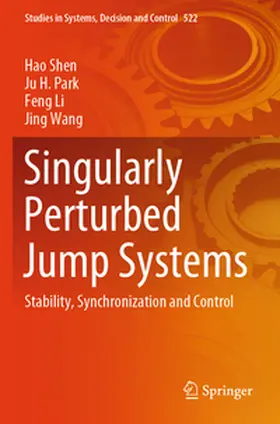Shen / Wang / Park |  Singularly Perturbed Jump Systems | Buch |  Sack Fachmedien