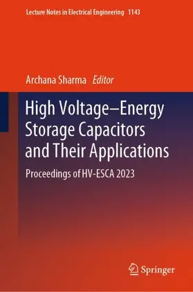 Sharma |  High Voltage-Energy Storage Capacitors and Their Applications | Buch |  Sack Fachmedien
