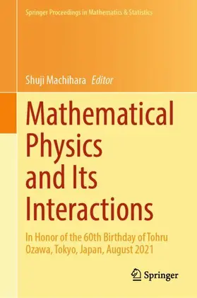 Machihara | Mathematical Physics and Its Interactions | Buch | 978-981-97-0363-0 | sack.de