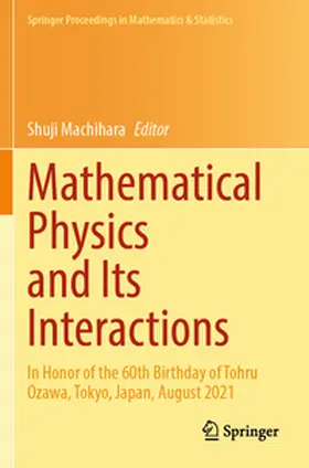 Machihara |  Mathematical Physics and Its Interactions | Buch |  Sack Fachmedien