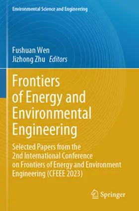 Wen / Zhu |  Frontiers of Energy and Environmental Engineering | Buch |  Sack Fachmedien
