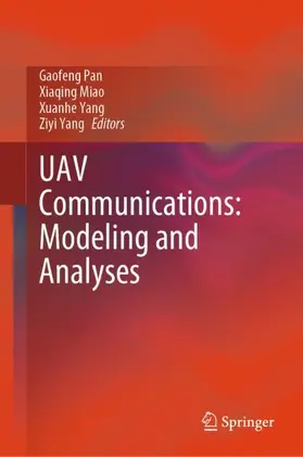 Pan / Miao / Yang |  UAV Communications: Modeling and Analyses | Buch |  Sack Fachmedien