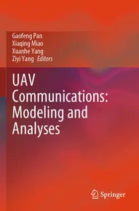 Pan / Miao / Yang |  UAV Communications: Modeling and Analyses | Buch |  Sack Fachmedien