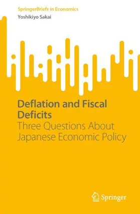 Sakai | Deflation and Fiscal Deficits | Buch | 978-981-97-0414-9 | sack.de