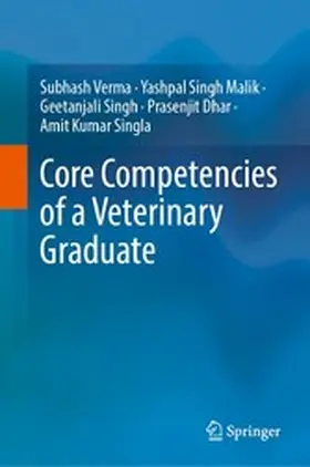 Verma / Malik / Singh |  Core Competencies of a Veterinary Graduate | eBook | Sack Fachmedien