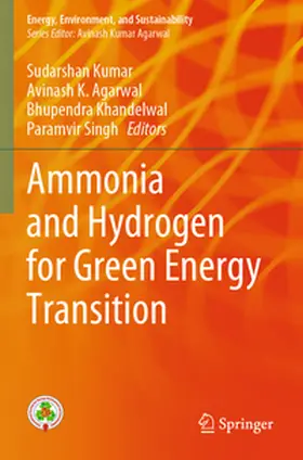 Kumar / Agarwal / Khandelwal |  Ammonia and Hydrogen for Green Energy Transition | Buch |  Sack Fachmedien
