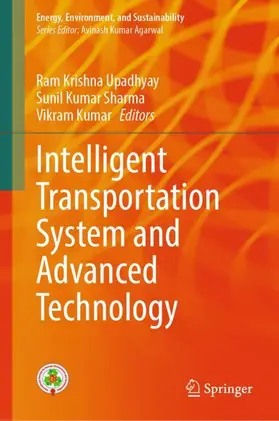 Upadhyay / Kumar / Sharma |  Intelligent Transportation System and Advanced Technology | Buch |  Sack Fachmedien