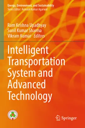 Upadhyay / Kumar / Sharma |  Intelligent Transportation System and Advanced Technology | Buch |  Sack Fachmedien