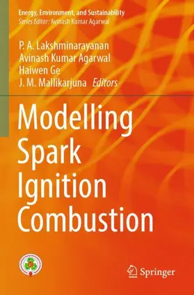 Lakshminarayanan / Mallikarjuna / Agarwal |  Modelling Spark Ignition Combustion | Buch |  Sack Fachmedien