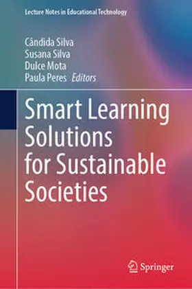 Silva / Mota / Peres |  Smart Learning Solutions for Sustainable Societies | eBook | Sack Fachmedien