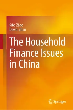 Zhao |  The Household Finance Issues in China | Buch |  Sack Fachmedien