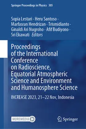 Lestari / Santoso / Hendrizan |  Proceedings of the International Conference on Radioscience, Equatorial Atmospheric Science and Environment and Humanosphere Science | eBook | Sack Fachmedien