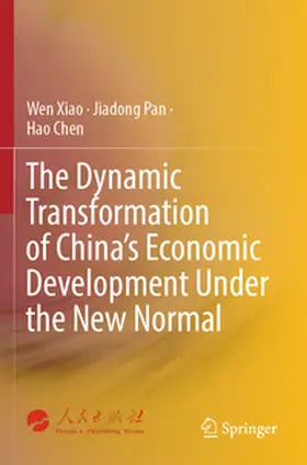 Xiao / Pan / Chen |  The Dynamic Transformation of China's Economic Development Under the New Normal | Buch |  Sack Fachmedien