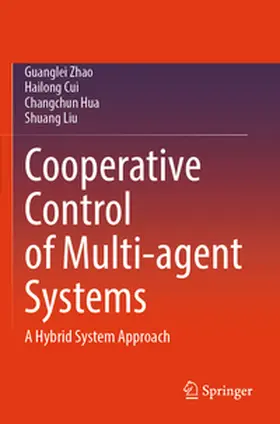 Zhao / Liu / Cui |  Cooperative Control of Multi-agent Systems | Buch |  Sack Fachmedien
