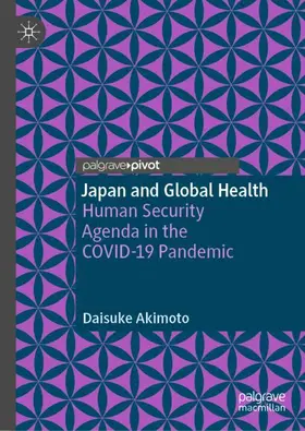 Akimoto |  Japan and Global Health | Buch |  Sack Fachmedien