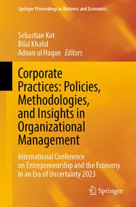 Kot / Khalid / Haque | Corporate Practices: Policies, Methodologies, and Insights in Organizational Management | E-Book | sack.de