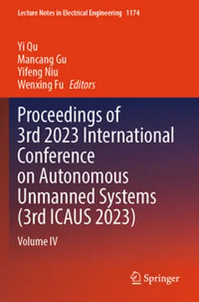 Qu / Fu / Gu |  Proceedings of 3rd 2023 International Conference on Autonomous Unmanned Systems (3rd ICAUS 2023) | Buch |  Sack Fachmedien