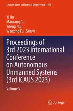 Qu / Fu / Gu |  Proceedings of 3rd 2023 International Conference on Autonomous Unmanned Systems (3rd ICAUS 2023) | Buch |  Sack Fachmedien