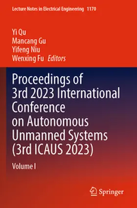 Qu / Fu / Gu |  Proceedings of 3rd 2023 International Conference on Autonomous Unmanned Systems (3rd ICAUS 2023) | Buch |  Sack Fachmedien