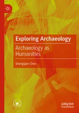 Chen |  Exploring Archaeology | Buch |  Sack Fachmedien