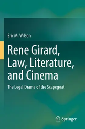 Wilson |  Rene Girard, Law, Literature, and Cinema | Buch |  Sack Fachmedien