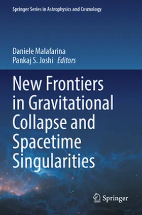 Joshi / Malafarina |  New Frontiers in Gravitational Collapse and Spacetime Singularities | Buch |  Sack Fachmedien