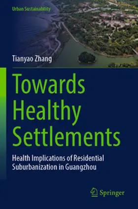 Zhang |  Towards Healthy Settlements | Buch |  Sack Fachmedien