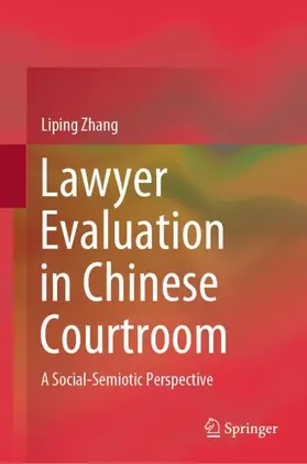Zhang |  Lawyer Evaluation in Chinese Courtroom | Buch |  Sack Fachmedien