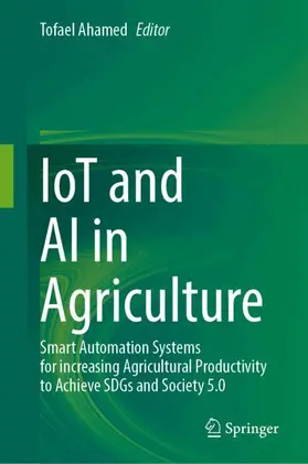 Ahamed | IoT and AI in Agriculture | Buch | 978-981-97-1262-5 | www2.sack.de