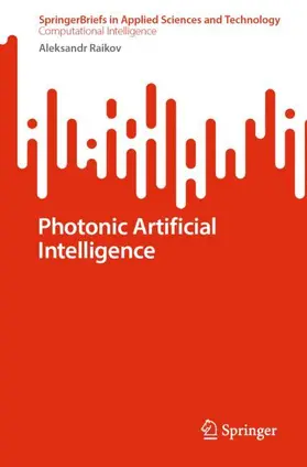Raikov | Photonic Artificial Intelligence | Buch | 978-981-97-1290-8 | sack.de